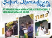 PTPN IV Regional 1 Melakukan Safari Ramadan di Kebun Mambang Muda Distrik Labuhan Batu 3