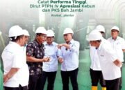 Catat Performa Tinggi, Dirut PTPN IV Apresiasi Kebun dan PKS Bah Jambi